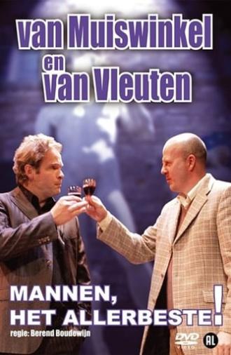 Van Muiswinkel & van Vleuten: Mannen, Het Allerbeste! (2010)