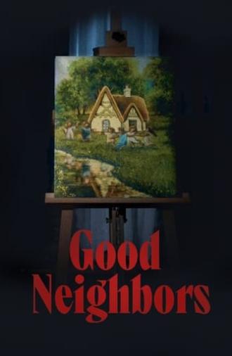 Good Neighbors (2021)
