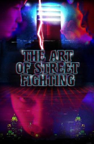 The Art of Street Fighting (2017)