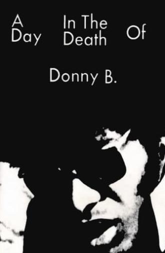 A Day in the Death of Donny B. (1969)