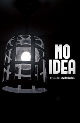 No idea (2025)