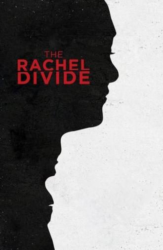 The Rachel Divide (2018)