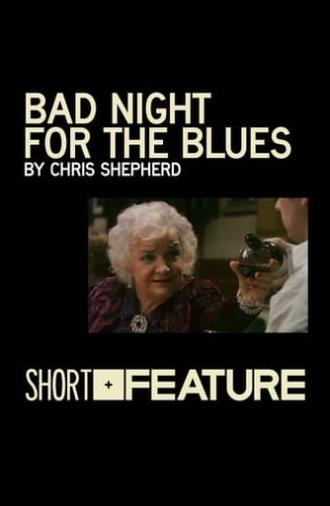 Bad Night for the Blues (2010)