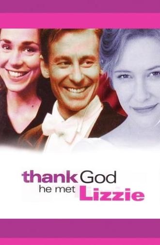 Thank God He Met Lizzie (1997)