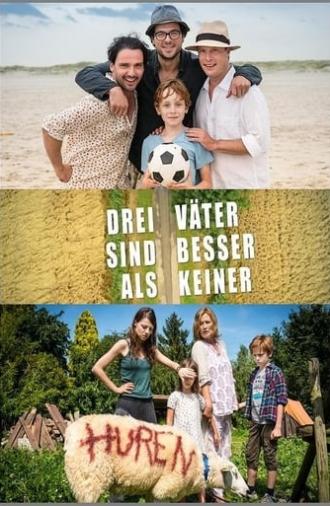 Drei Väter sind besser als keiner (2016)