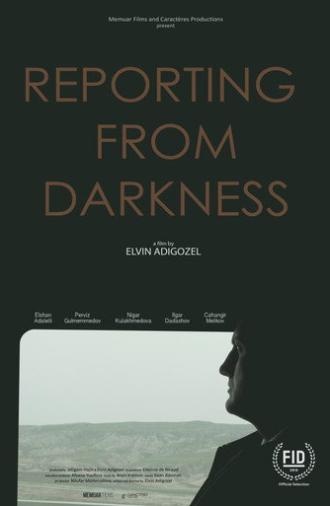 Reporting from Darkness (2018)