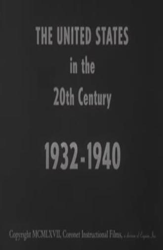 The United States in the 20th Century 1932-1940 (1967)