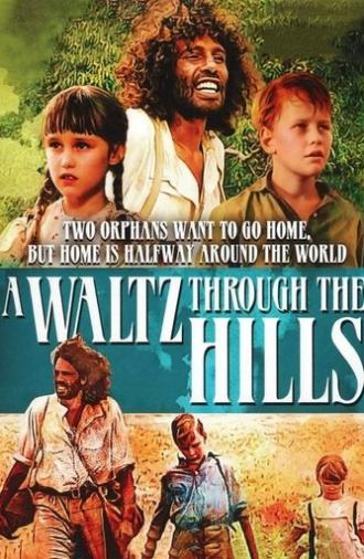 A Waltz Through the Hills (1988)