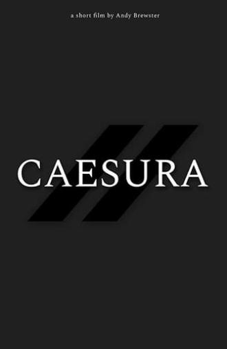 Caesura (2020)