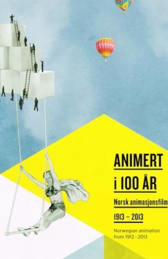 Animert i 100 år 1913-2013 (2013)