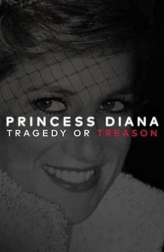 Princess Diana: Tragedy or Treason? (2017)