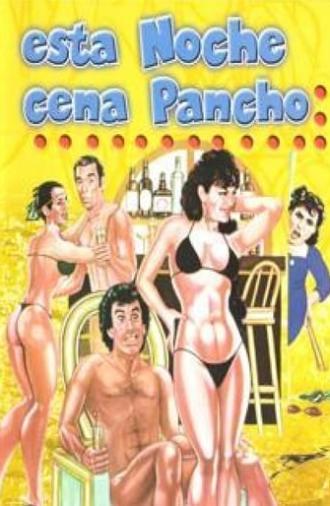 Esta noche cena Pancho (1986)