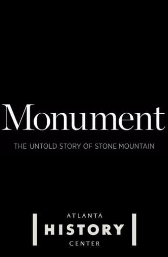 Monument: The Untold Story of Stone Mountain (2023)