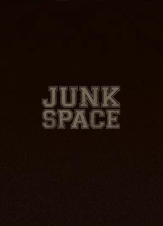 Junk Space (2010)