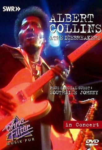 Albert Collins & The Icebreakers: In Concert - Ohne Filter (2007)