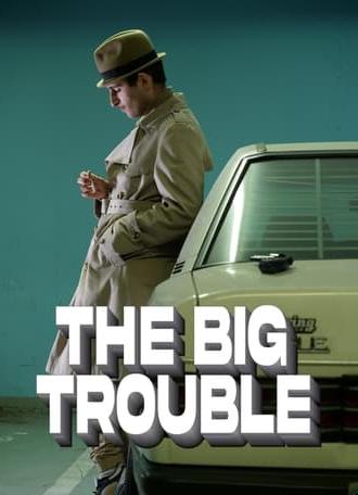 The Big Trouble (2023)