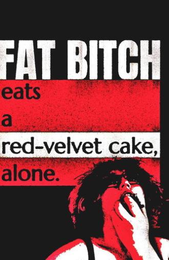Fat Bitch eats a Red-Velvet Cake, alone. (2026)