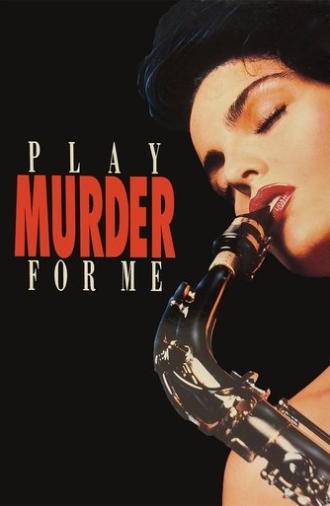 Play Murder for Me (1990)