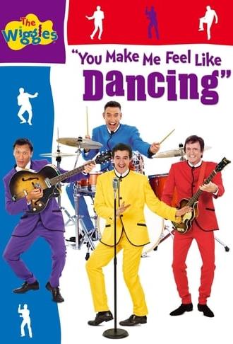 The Wiggles: You Make Me Feel Like Dancing (2008)