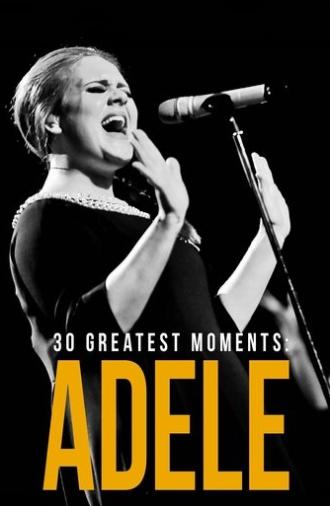 Adele: 30 Greatest Moments (2022)