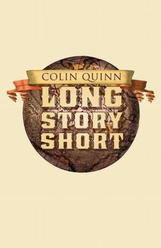 Colin Quinn: Long Story Short (2011)