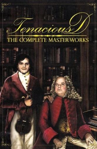 Tenacious D: The Complete Masterworks (2003)