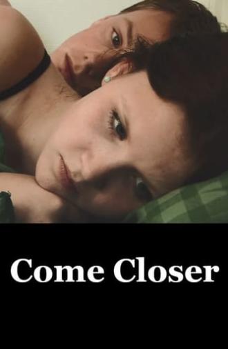Come Closer (2010)