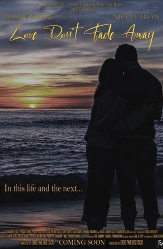 Love Don’t Fade Away (2023)