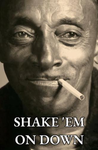 Shake 'Em On Down (2016)