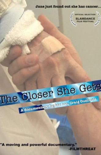 The Closer She Gets (2005)
