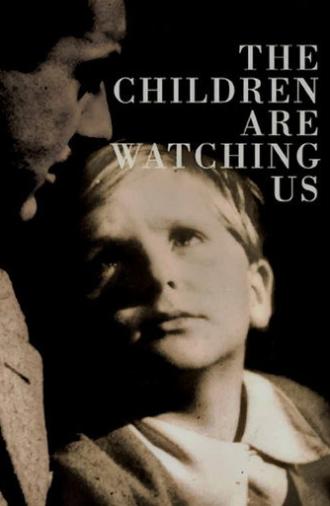 The Children Are Watching Us (1943)