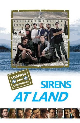 Loafing and Camouflage: Sirens at Land (2011)