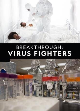 Breakthrough: Virus Fighters (2020)