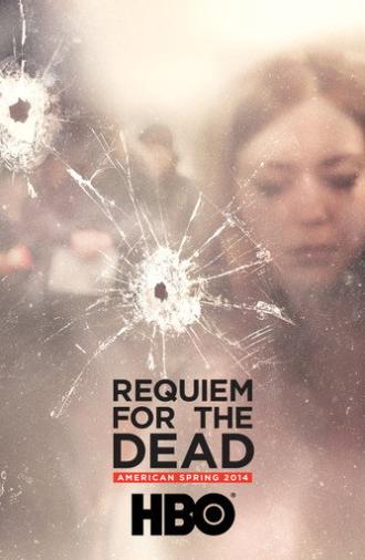 Requiem for the Dead: American Spring 2014 (2015)