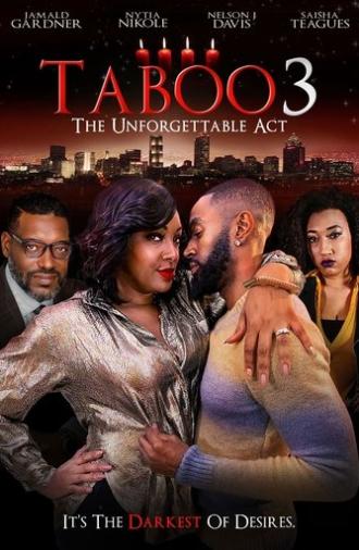 Taboo 3: The Unforgettable Act (2021)