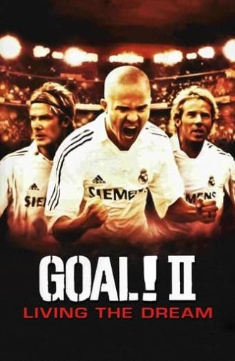 Goal! II: Living the Dream (2007)
