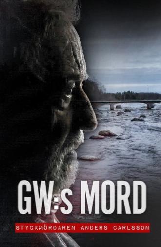 GW:s mord – Styckmördaren Anders Carlsson (2026)