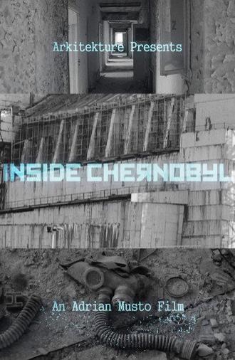 Inside Chernobyl (2012)