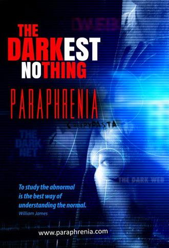 The Darkest Nothing: Paraphrenia (2017)