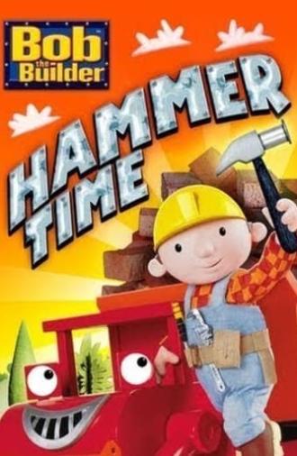 Bob the Builder: Hammer Time (2013)