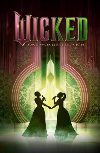 Wicked: One Wonderful Night (2025)