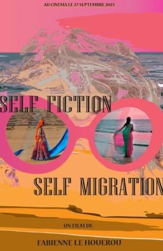 Self-Fiction, Self-Migration (2023)