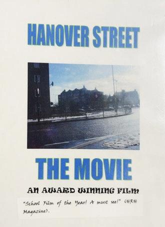 Hanover Street The Movie (2006)