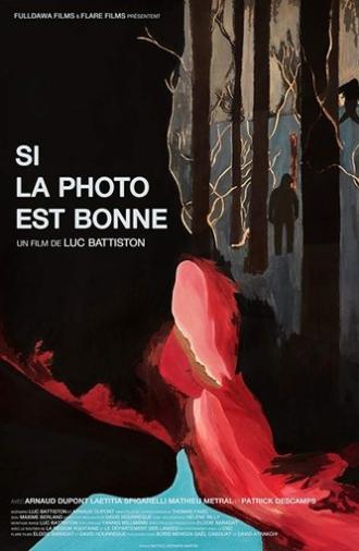 If the Photo Is Good (2015)