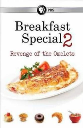 Breakfast Special 2: Revenge of the Omelets (2012)