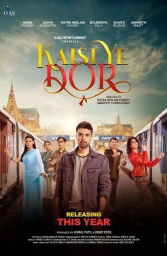 Kaisi Ye Dor (2023)