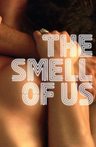 The Smell of Us (2015)