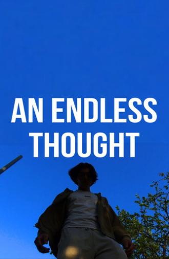 An Endless Thought (2023)