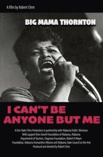 Big Mama Thornton: I Can’t Be Anyone But Me (2025)
