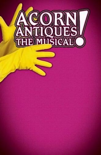 Acorn Antiques: The Musical (2006)